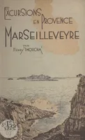 Marseilleveyre, Béouveyre, Plan de Coulon, Sormiou, Morgiou