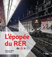 L'épopée du RER, de A à B