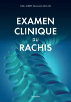 EXAMEN CLINIQUE DU RACHIS, 213 illustrations