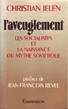 Livres Sciences Humaines et Sociales Actualités L'Aveuglement, - PREFACE Christian Jelen