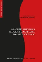 Minorités religieuses, religions minoritaires dans l'espace public, Visibilité et reconnaissance