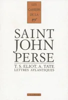 Cahiers Saint-John Perse., 17, Lettres atlantiques, (1926-1970)