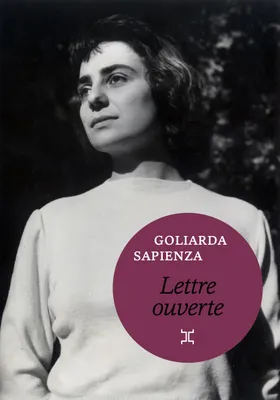 Oeuvres complètes de Goliarda Sapienza, 8, Lettre ouverte