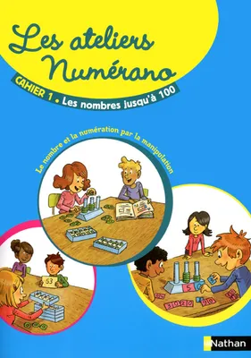 Les Ateliers Numérano - Cahier 1