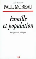 Famille et population, perspectives éthiques