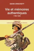 Vie et mémoires authentiques, 1786-1836