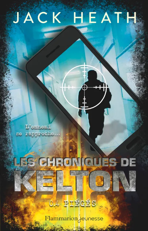 Les Chroniques de Kelton (Tome 4) - Piégés Jack Heath