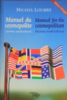 Le manuel du cosmopolite, comment j'ai réussi à l'international