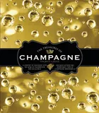 The Treasures of Champagne (Anglais), A journey of discovery into the wine of celebration par excellence - includes 20 rare and removable items of Champagne Memorbilia
