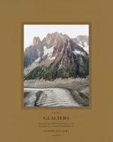 Glaciers - inventaire photographique des glaciers du Massif du Mont-Blanc