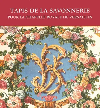 Tapis de la Savonnerie, pour la chapelle royale de Versailles