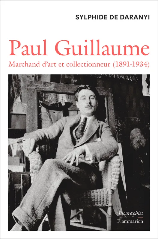 Livres Arts Photographie Paul Guillaume, Marchand d'art et collectionneur (1891-1934) Sylphide de Daranyi