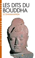 Les Dits du Bouddha (Espaces Libres - Spiritualités Vivantes), Le Dhammapada