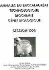 Annales du baccalauréat technologique biochimie génie biologique. Session 1995, session 1995