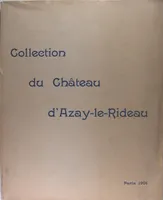 Collection du château d'Azay-Le-Rideau