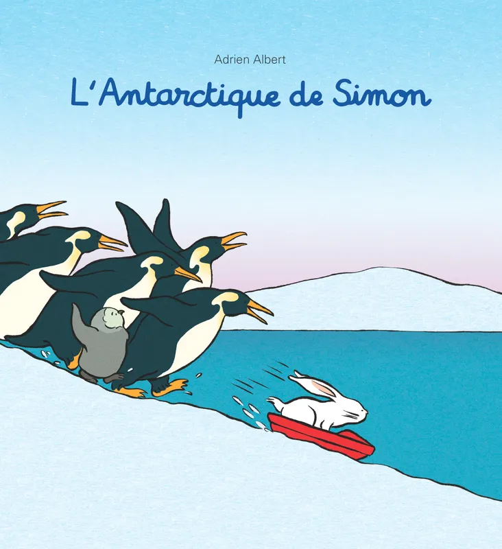 Livres Jeunesse de 3 à 6 ans Albums l'antarctique de Simon Adrien Albert