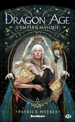 L'Empire masqué, Dragon Age : L'Empire masqué