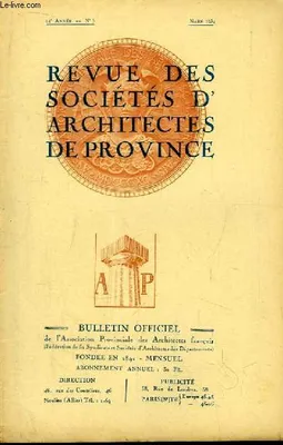 Bulletin Officiel N°3 - 44ème année, de la Revue des Sociétés d'Architectes de Province.