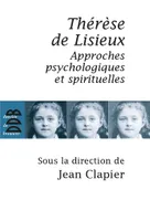 Thérèse de Lisieux, Approches psychologiques et spirituelles