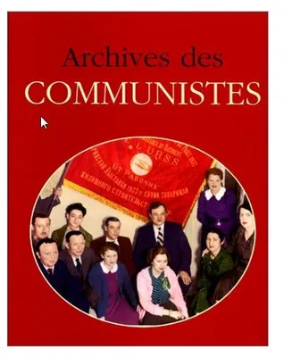 Archives des communistes - 1917-1939