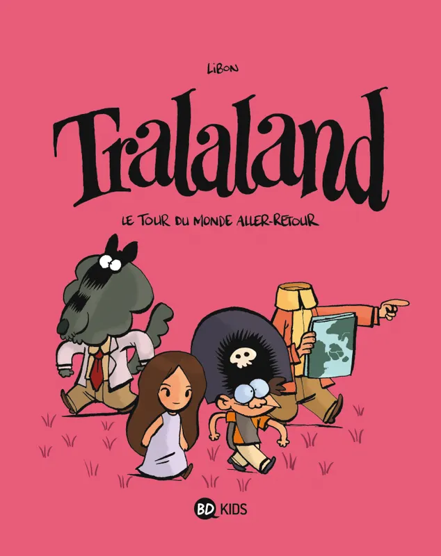 Livres BD BD jeunesse 2, Tralaland, Tome 02, Le tour du monde aller-retour Libon