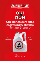 Une agriculture sans engrais ni pesticides est-elle viable ?