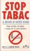 Stop tabac : La méthode du Dr.Renaud