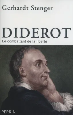 Diderot, Le combattant de la liberté