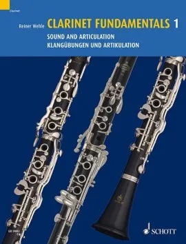 Clarinet Fundamentals, Sound and Articulation. clarinet.