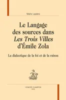 LE LANGAGE DES SOURCES DANS LES TROIS VILLES D'EMILE ZOLA