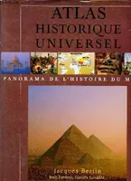 Atlas Historique Universal. Panorama de l'histoire du monde, panorama de l'histoire du monde