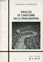 Deleuze et l'Histoire de la Philosophie