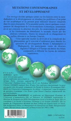 Mutations contemporaines et développement, [actes du colloque international tenu dans les Universités d'Antananarivo et de Toamasina, Madagascar, 2000-2001]