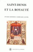 Saint-Denis et la royauté, Études offertes à Bernard Guenée