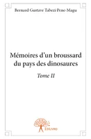 2, Mémoires d'un broussard du pays des dinosaures - Tome II