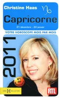 Capricorne 2011 / 21 décembre-20 janvier : votre horoscope mois par mois
