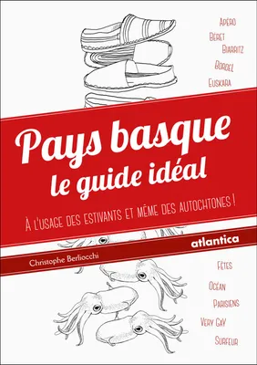 Pays basque - le guide idéal