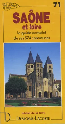 SAONE ET LOIRE le guide complet de ses 574 communes