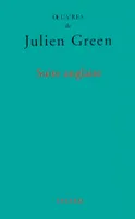 OEuvres de Julien Green., Suite anglaise