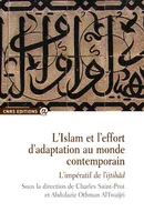 Islam et l'effort d'adaptation au monde contemporain, l'impératif de l'ijtihād