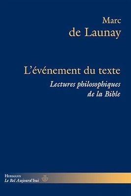 L'événement du texte, Lectures philosophiques de la Bible, volume II