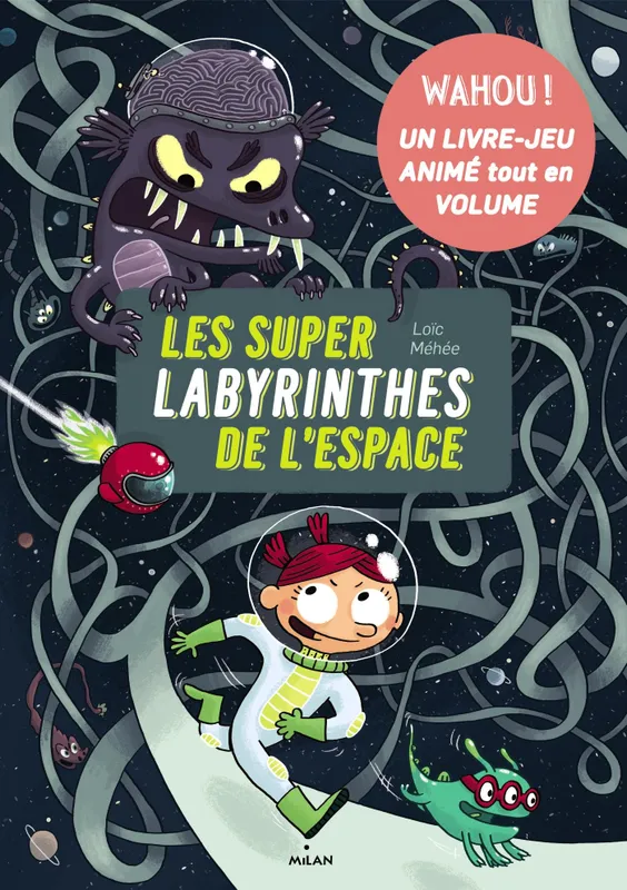 Livres Jeunesse Loisirs et activités Les super-labyrinthes de l'espace Loïc Méhée