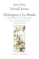 Dialogues à La Borde, Psychopathologie et structure institutionnelle