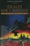 Escales sur l'horizon: Seize recits de science-fiction, seize récits de science-fiction