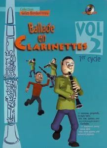 Ballade en Clarinettes Cycle 1, Vol. 2