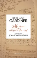 Musique au château du ciel, Un portrait de Jean-Sebastien Bach