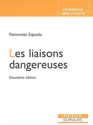 En français dans le texte, Les liaisons dangereuses
