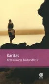 Livres Littérature et Essais littéraires Romans contemporains Etranger Karitas NE, roman Kristín Marja Baldursdóttir