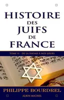 Histoire des Juifs de France - tome 2, De la Shoah à nos jours