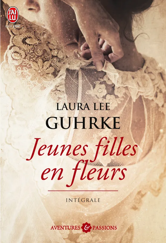 Livres Littérature et Essais littéraires Romance Jeunes filles en fleurs, L'intégrale Laura Lee Guhrke